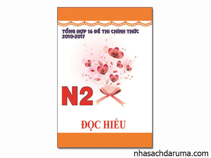 Tổng Hợp 16 Đề Thi Chính Thức N2 2010-2017 Dokkai