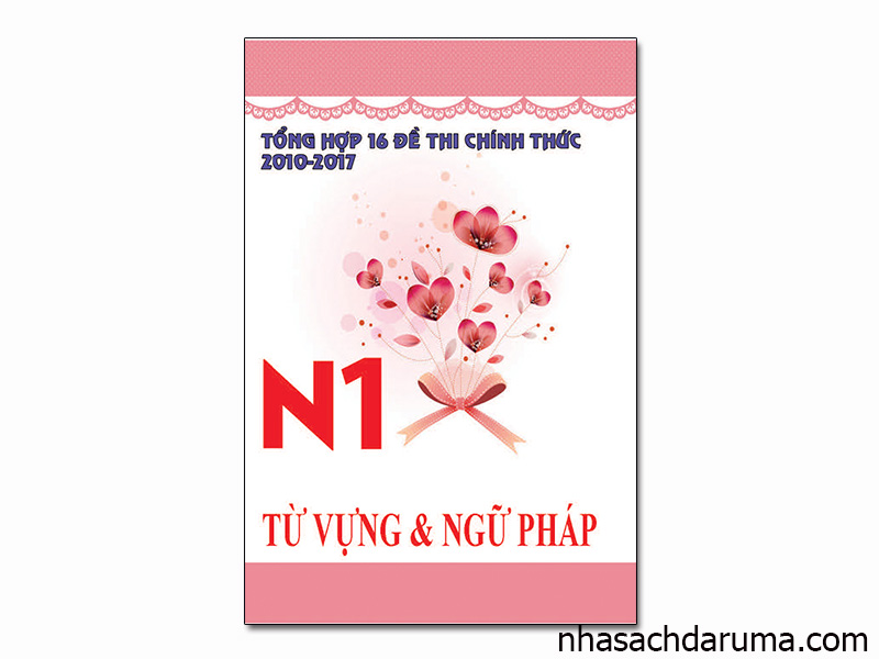 Tổng Hợp 16 Đề Thi Chính Thức N1 2010-2017 Moji Goi