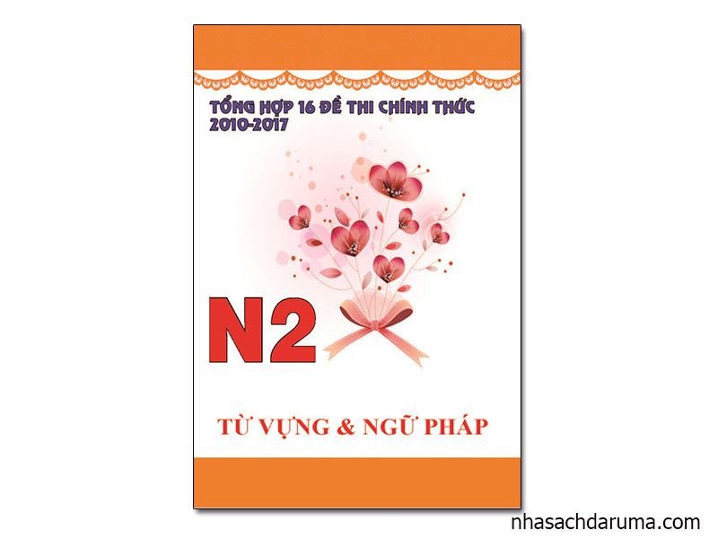 Tổng Hợp 16 Đề Thi Chính Thức N2 2010-2017 Moji Goi