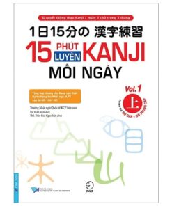15 Phút luyện Kanji mỗi ngày tập 1