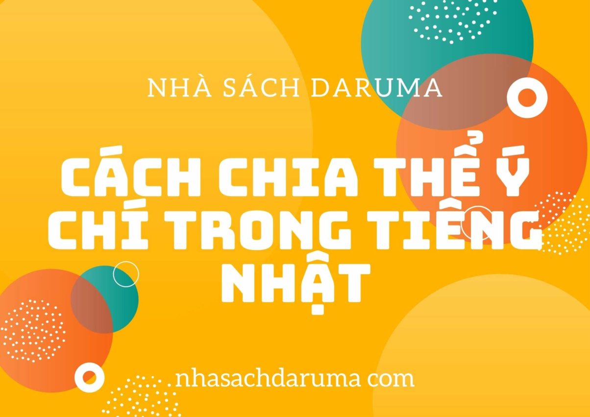 Thể ý chí có bao nhiêu dạng?
