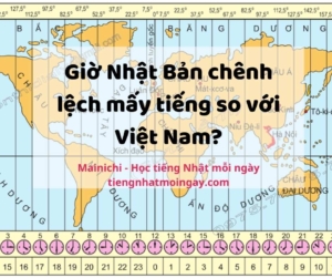 gio nhat ban chenh lech may tieng voi Viet Nam