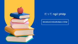 だって ngữ pháp